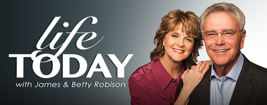 Life-Today-with-James-and-Betty-Robison-Show-Header